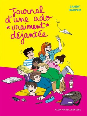 cover image of Journal d'une ado vraiment déjantée--tome 2